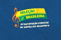 \"Seleção Brasileira\", na Aperipê FM, terá programação especial de samba em dezembro