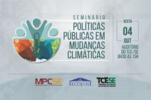 Prefeitura de Aracaju integra Seminário de Políticas Públicas em Mudanças Climáticas