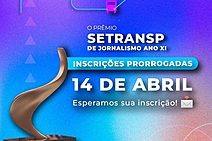 Prêmio Setransp de Jornalismo prorroga inscrições para 14 de abril 