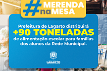 Prefeitura de Lagarto distribuirá mais de 90 toneladas de alimentação escolar 